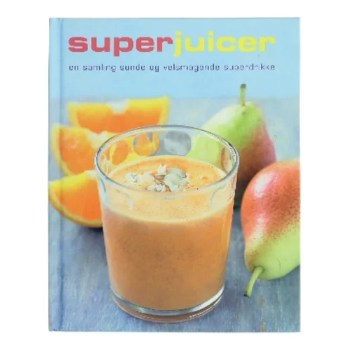 Superjuicer af Christine France (Bog)