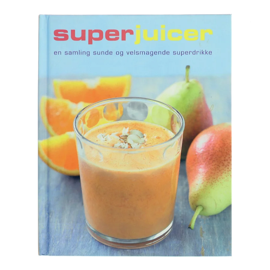Superjuicer af Christine France (Bog)