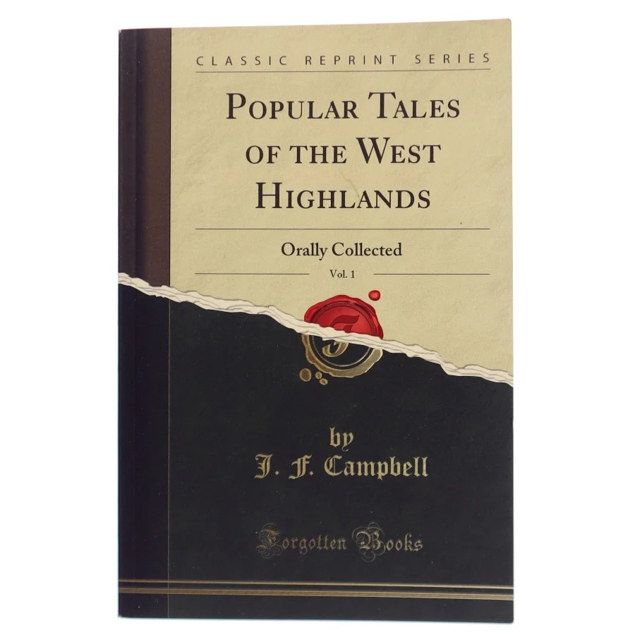 Popular Tales of the West Highlands af J. F. Campbell (Bog) fra Forgotten Books