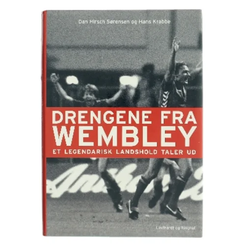 Drengene fra Wembley : et legendarisk landshold taler ud (Bog)