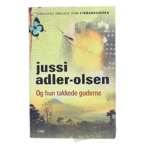 Og hun takkede guderne af Jussi Adler-Olsen (Bog)