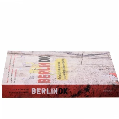 Berlindk : tæt på den tyske hovedstad med danske kulturpersonligheder af Ole Blegvad (Bog)