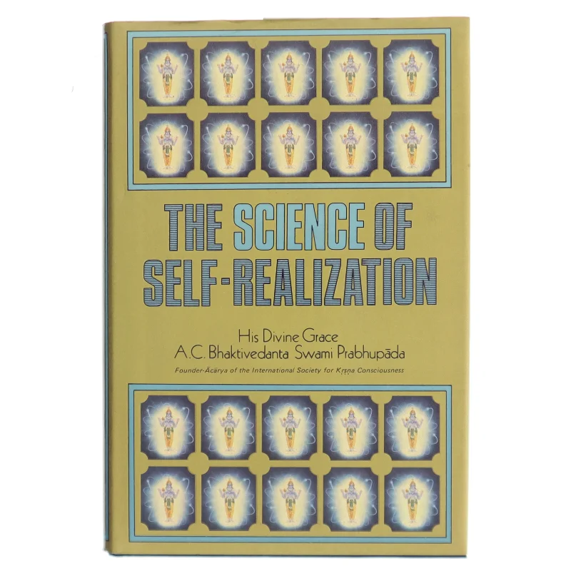 The Science of Self-Realization af His Divine Grace A.C. Bhaktivedanta Swami Prabhupada (Bog)