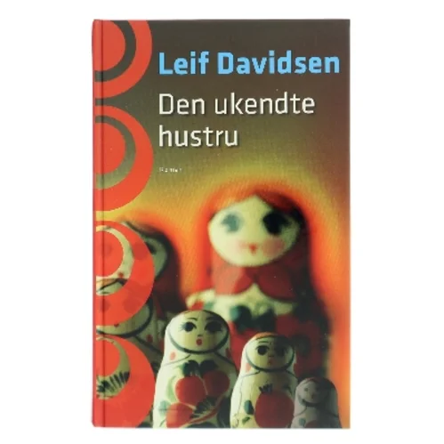 Den ukendte hustru af Leif Davidsen (Bog)