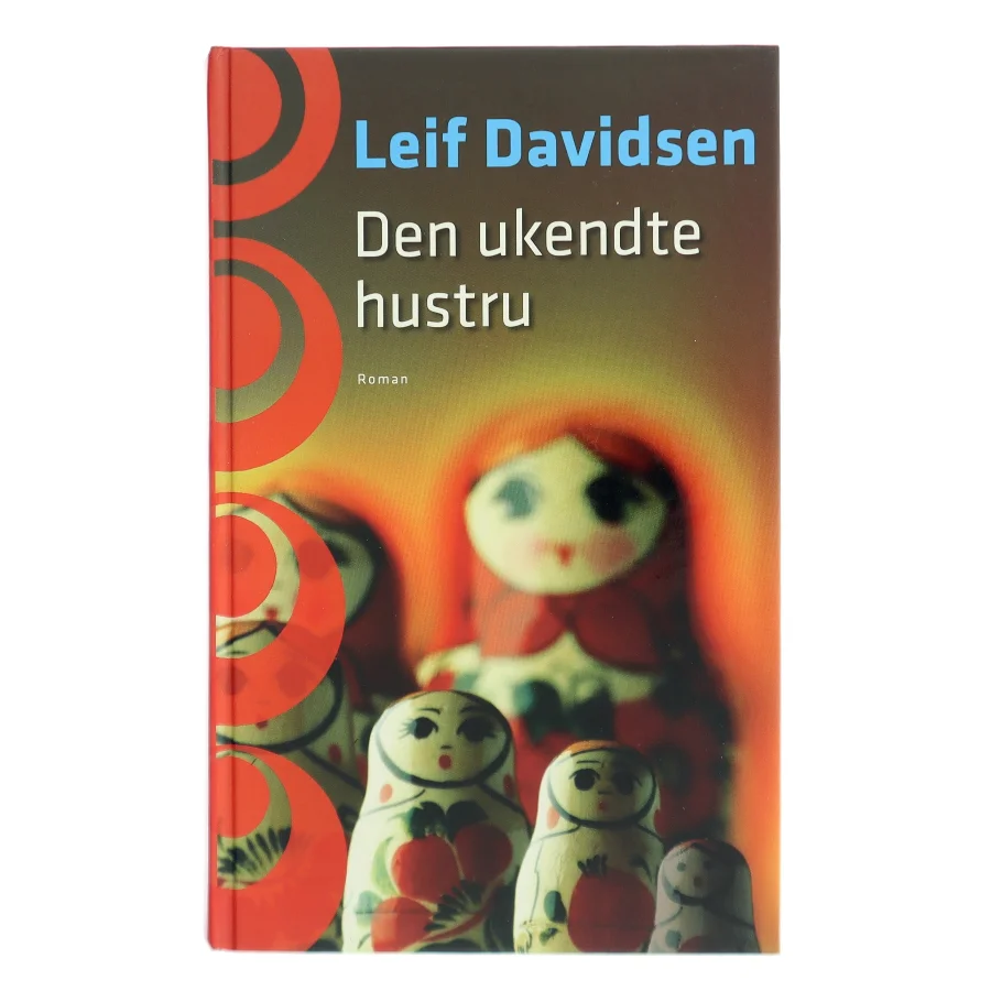 Den ukendte hustru af Leif Davidsen (Bog)