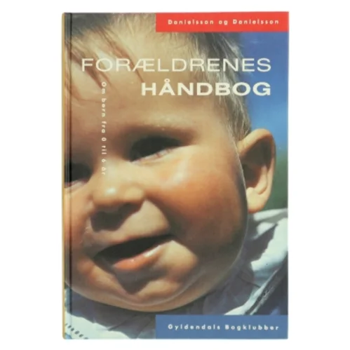 Forældrenes håndbog af Bernt Danielsson (Bog)