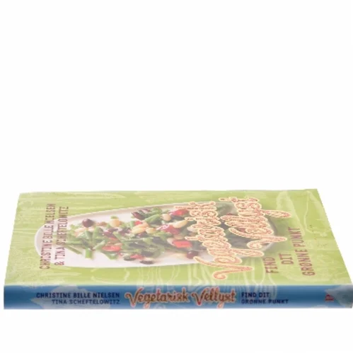 Vegetarisk Vellyst af Christine Bille Nielsen (Bog)