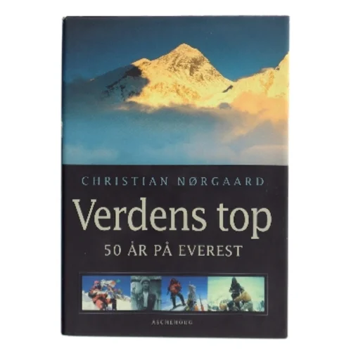 Verdens top : 50 år på Everest af Christian Nørgaard (Bog)