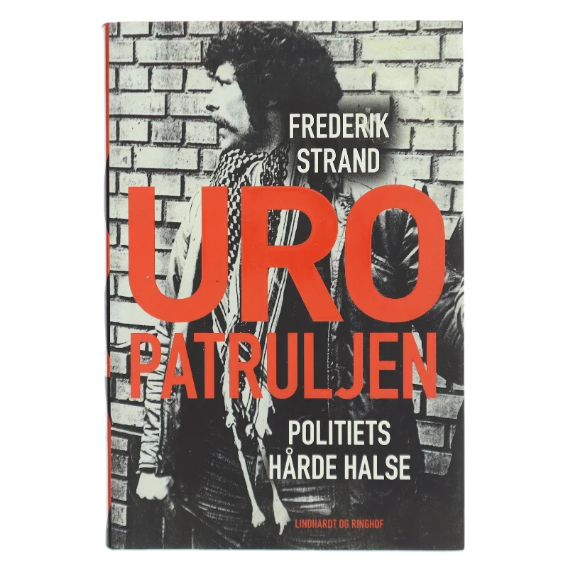 Uropatruljen : politiets hårde halse af Frederik Strand (Bog)