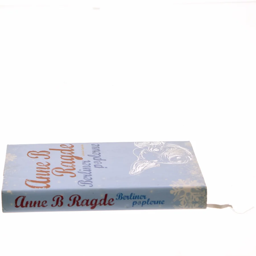 Berlinerpoplerne af Anne B. Ragde (Bog)