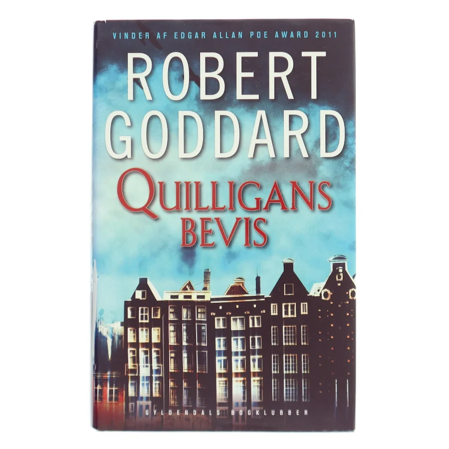 Quilligans bevis : kriminalroman af Robert Goddard (Bog)
