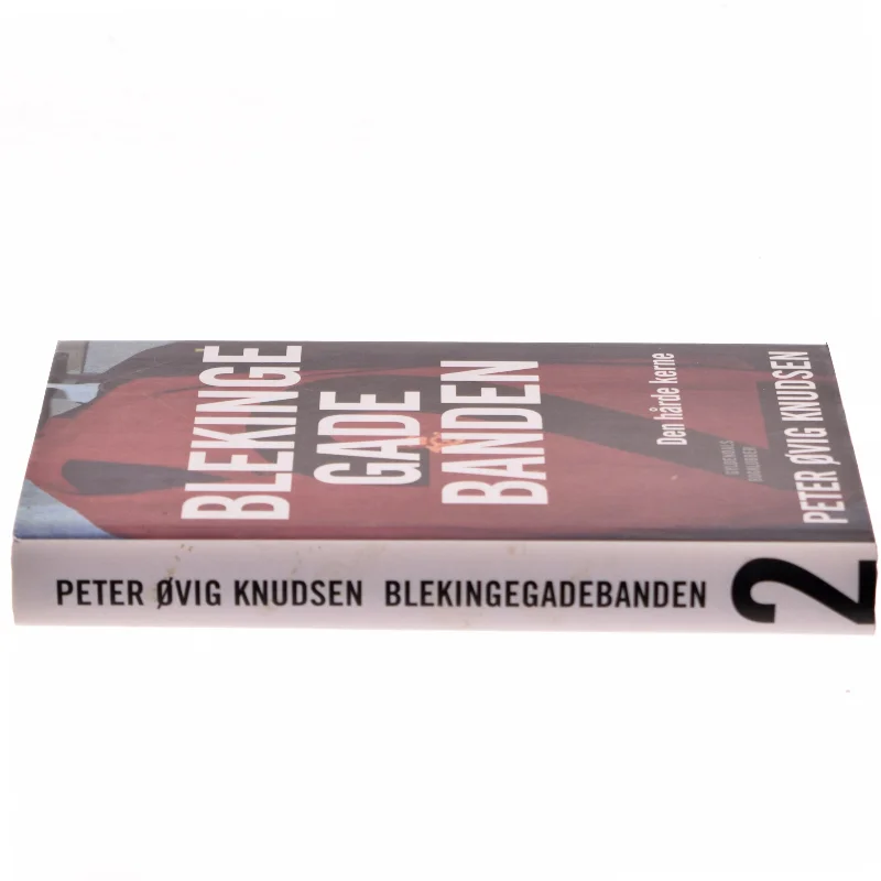 Blekingegadebanden. Bind 2, Den hårde kerne af Peter Øvig Knudsen (Bog)