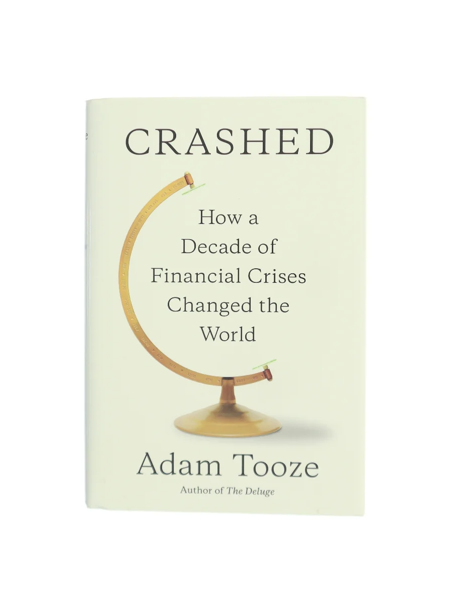 Forsiden af Crashed : how a decade of financial crises changed the world af Adam Tooze