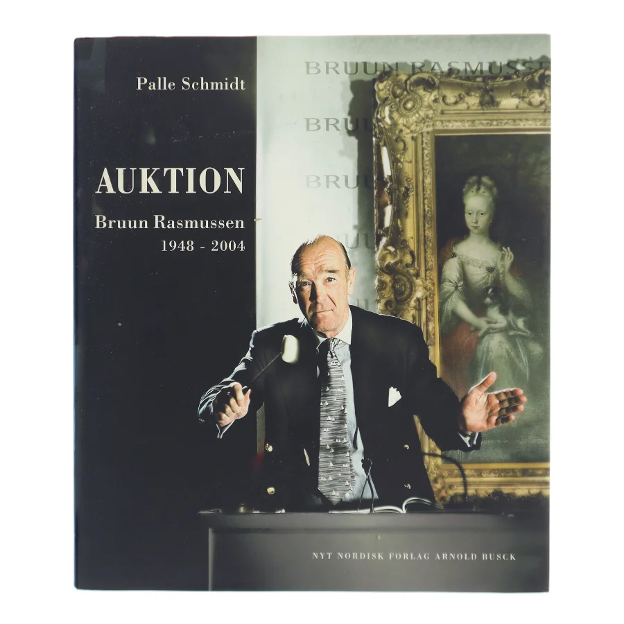 Auktion : Bruun Rasmussen 1948-2004 af Palle Schmidt (f. 1947) (Bog)