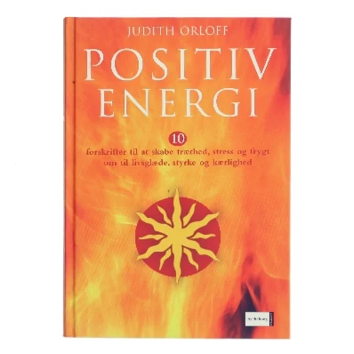 Positiv energi af Judith Orloff (Bog)