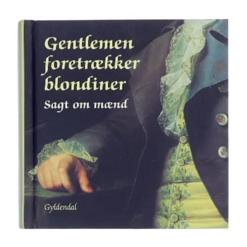Gentlemen foretrækker blondiner : sagt om mænd af Peter Legård Nielsen (Bog)