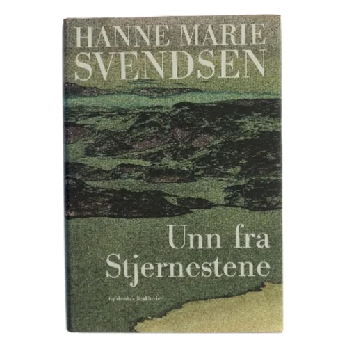 Unn fra Stjernestene : en roman fra det gamle Grønland af Hanne Marie Svendsen (f. 1933) (Bog)