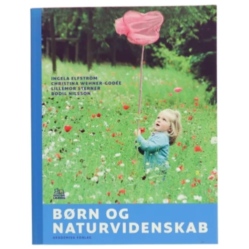 Børn og naturvidenskab af Ingela Elfström m.fl. (Bog)