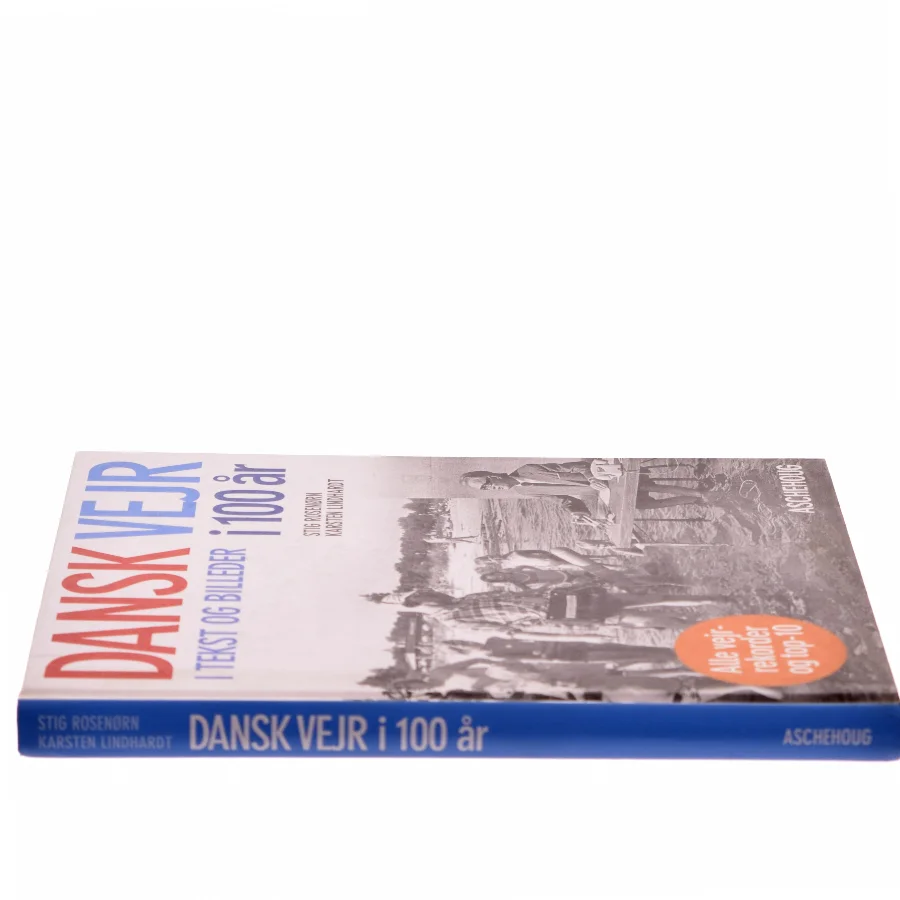 Dansk vejr i 100 år i tekst og billeder (Bog)