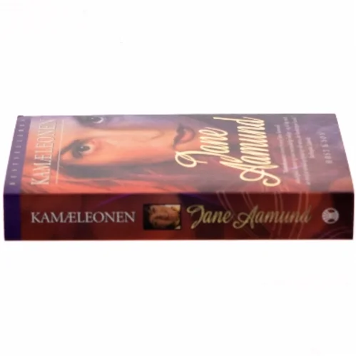 Kamæleonen : roman om en kvinde, der er farlig for mænd, men farligst for sig selv af Jane Aamund (Bog)