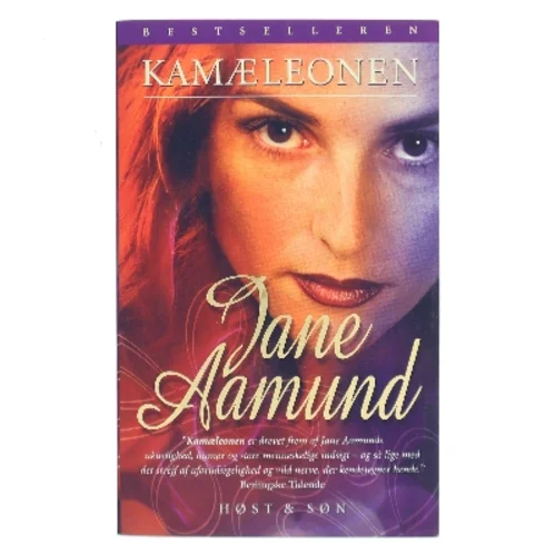 Kamæleonen : roman om en kvinde, der er farlig for mænd, men farligst for sig selv af Jane Aamund (Bog)