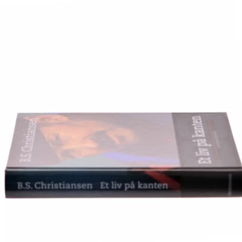 Et liv på kanten af B.S. Christiansen (Bog)