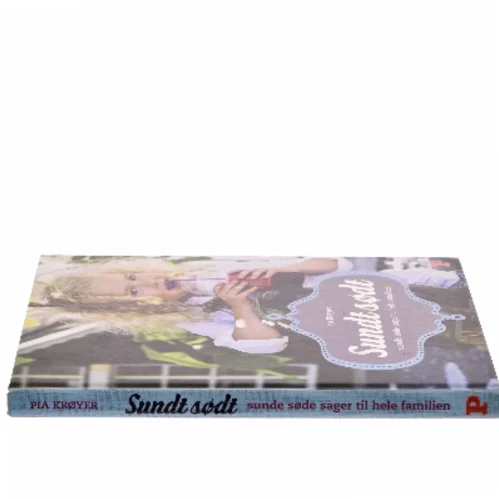 Sundt sødt af Pia Krøyer (Bog)