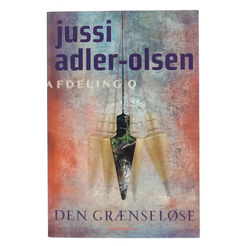 Den grænseløse : krimithriller af Jussi Adler-Olsen (Bog)