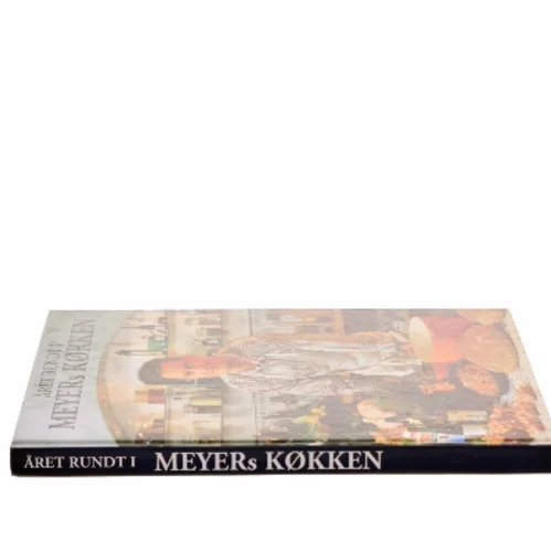 Året rundt i MEYERs KØKKEN af Claus Meyer (Bog)