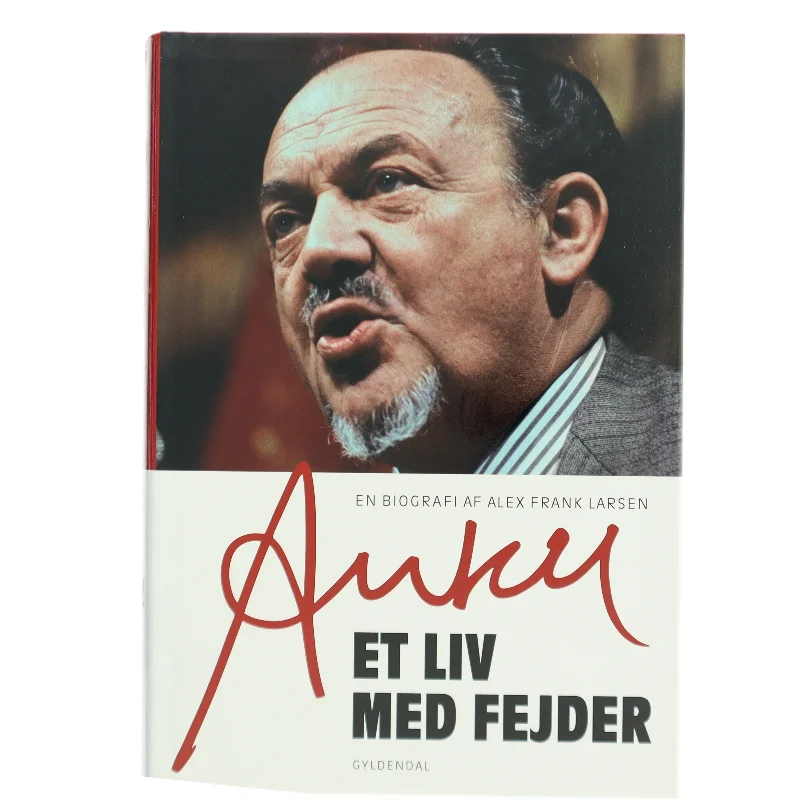 Anker : et liv med fejder af Alex Frank Larsen (f. 1946) (Bog)