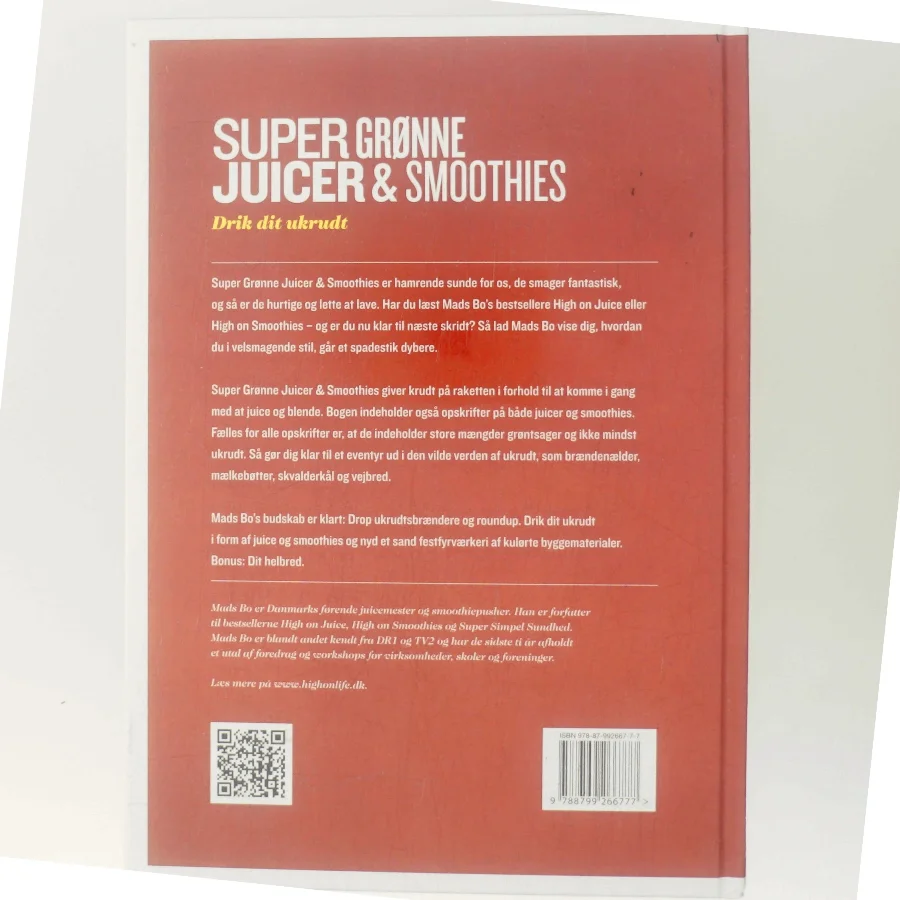 Super grønne juicer & smoothies : drik dit ukrudt af Mads Bo (Bog)