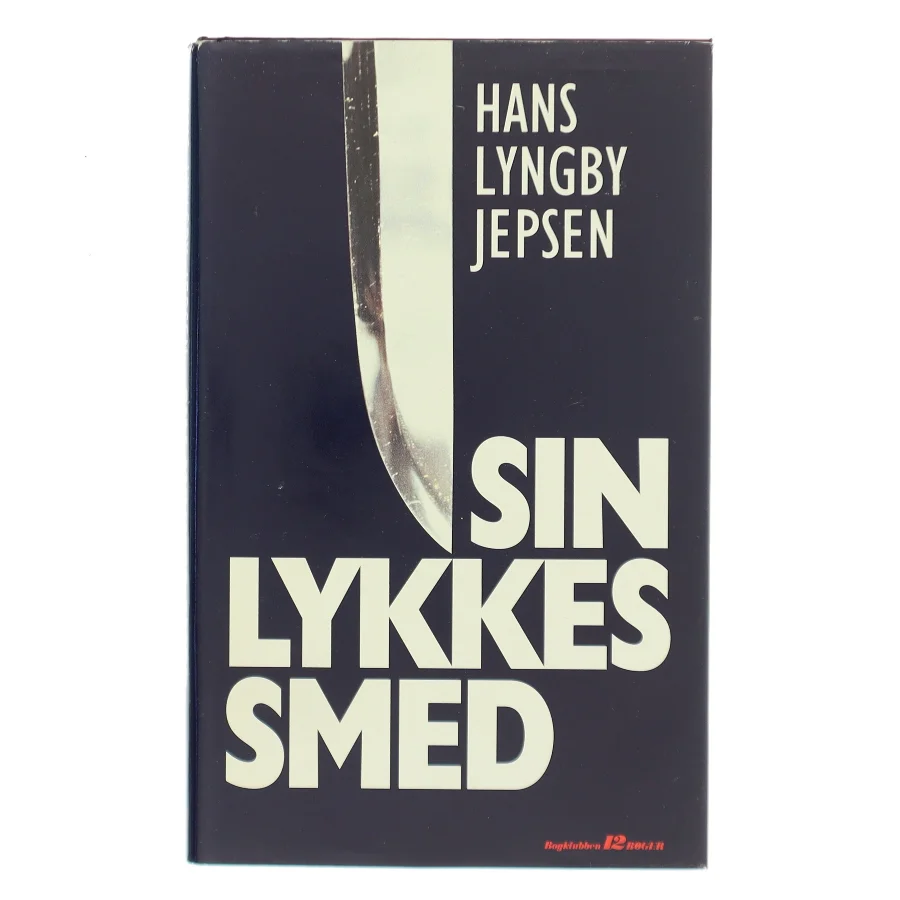 Sin lykkes smed af Hans Lyngby Jepsen (Bog)