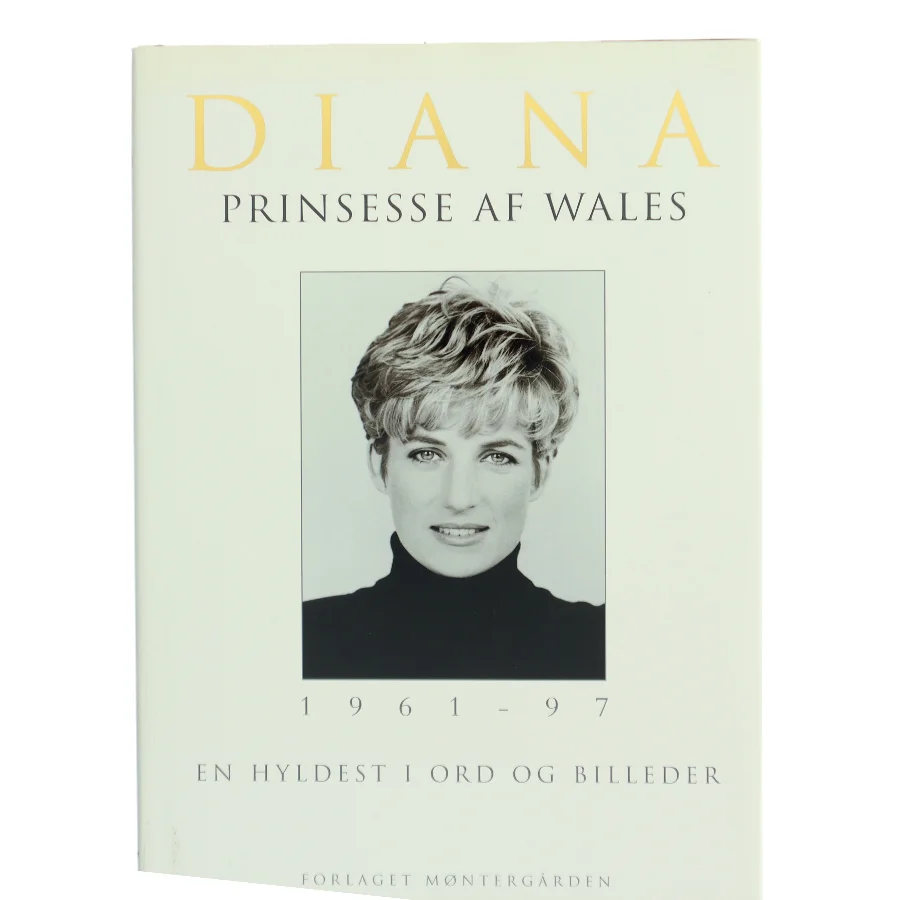 Diana – Prinsesse af Wales (1961–1997) fra Forlaget Møntergården af Ukendt (Bog)