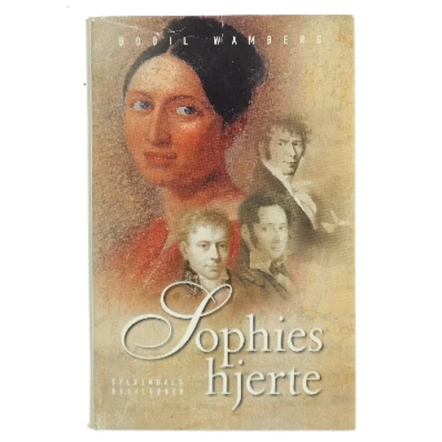 Sophies hjerte : en biografisk beretning om Sophie Ørsted af Bodil Wamberg (Bog)
