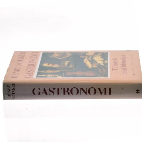 Gastronomi af Henry Notaker (Bog)