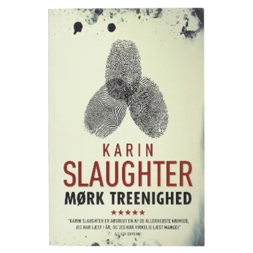 Mørk treenighed af Karin Slaughter (Bog)