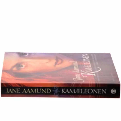 Kamæleonen : roman om en kvinde, der er farlig for mænd, men farligst for sig selv af Jane Aamund (Bog)