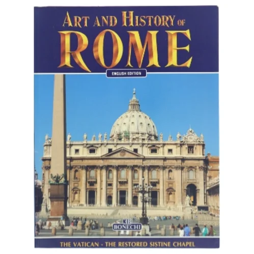 Art and History of Rome (Bog) fra Bonechi
