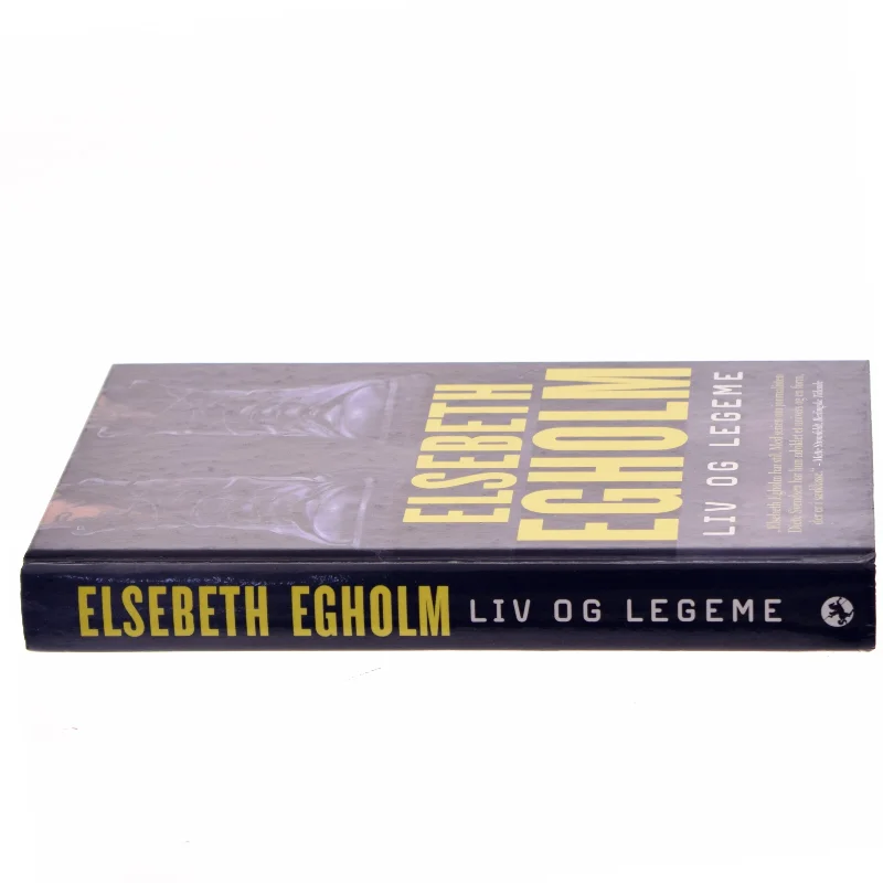 Liv og Legeme af Elsebeth Egholm (Bog)