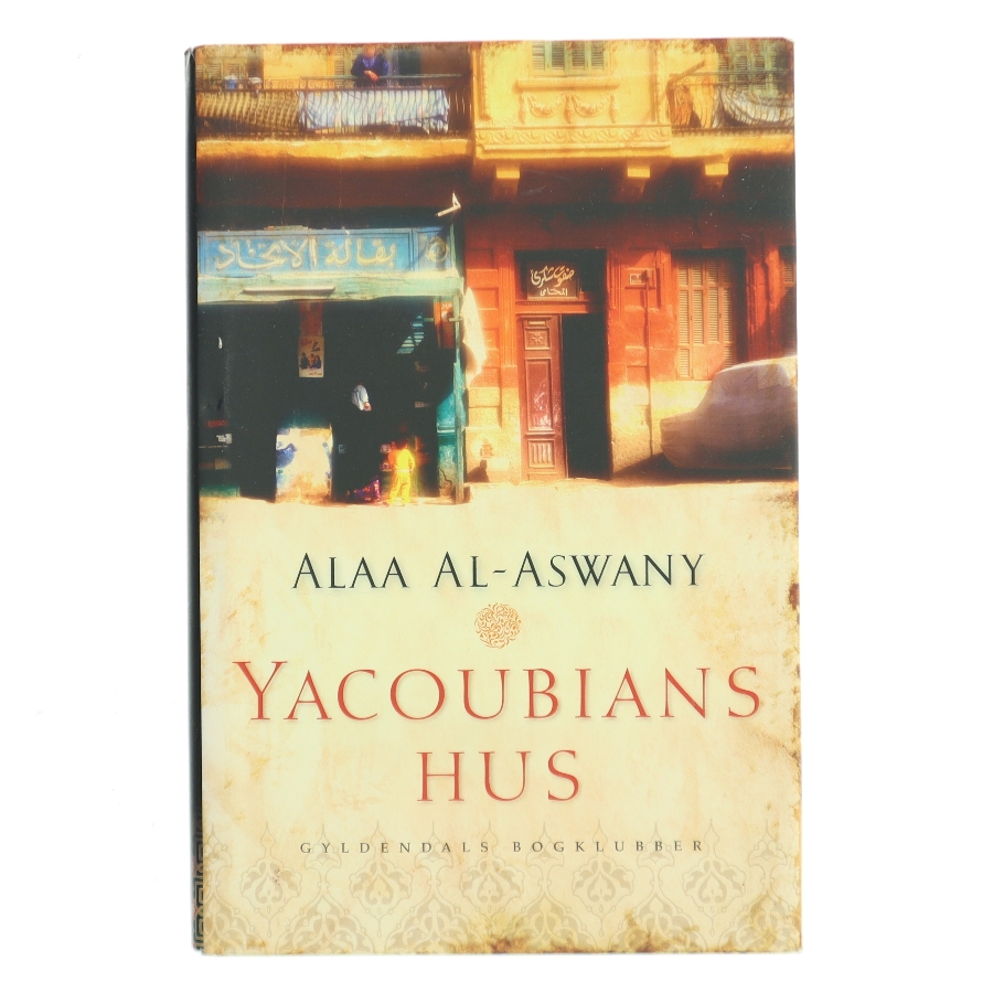 YACOUNIANS HUS af ALAA AL - ASWANY (Bog)
