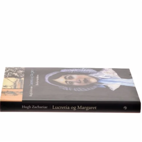 Lucretia og Margaret af Hugh Zachariae (Bog)