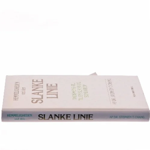 Hemmeligheden ved den Slanke Linie af Dr. Stephen T. Chang (Bog)
