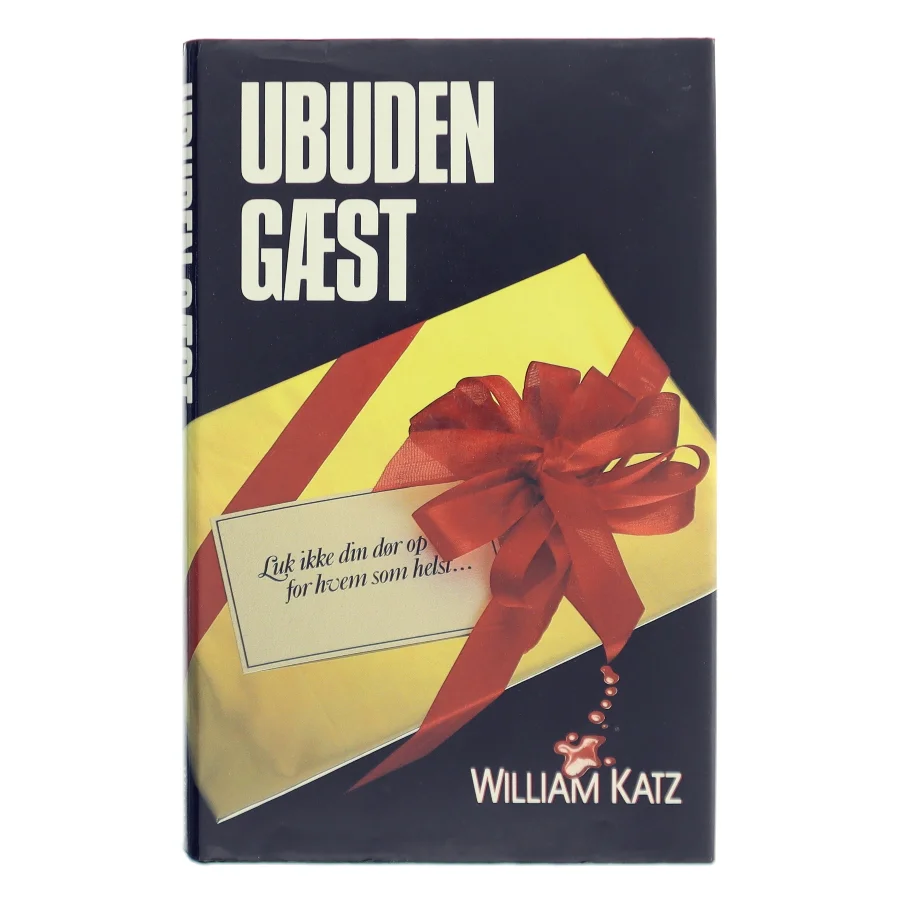 Ubuden Gæst af William Katz (Bog)