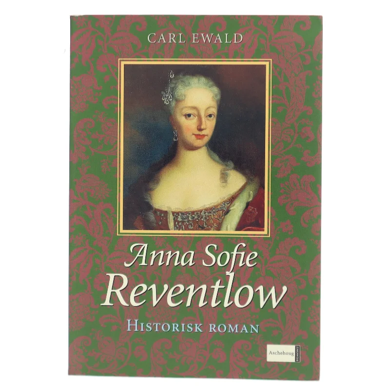 Anna Sofie Reventlow og Frederik 4. af Carl Ewald (Bog)