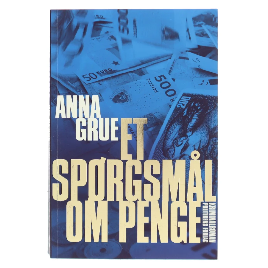 Et spørgsmål om penge af Anna Grue (Bog)