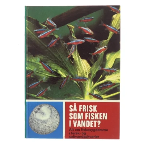 Så frisk som fisken i vandet? af Frickhinger (Bog)