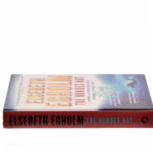 Tre hundes nat af Elsebeth Egholm (Bog)