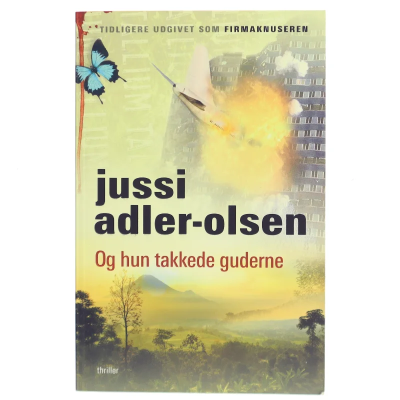 Og hun takkede guderne af Jussi Adler-Olsen (Bog)