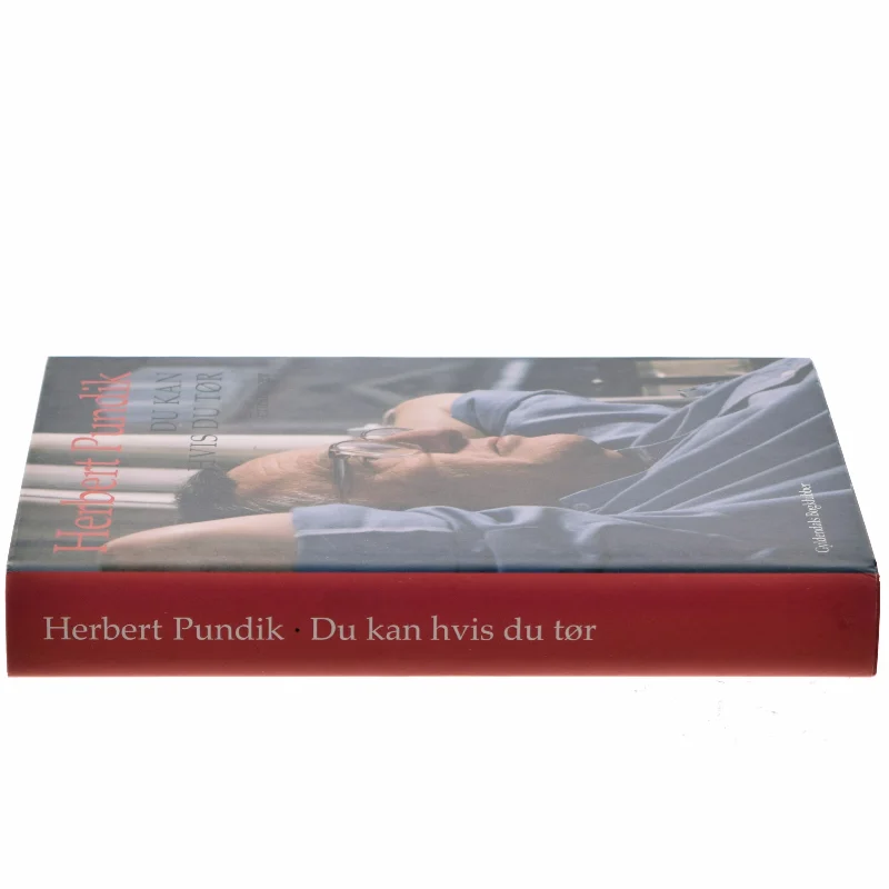 Du kan hvis du tør : erindringer af Herbert Pundik (Bog)