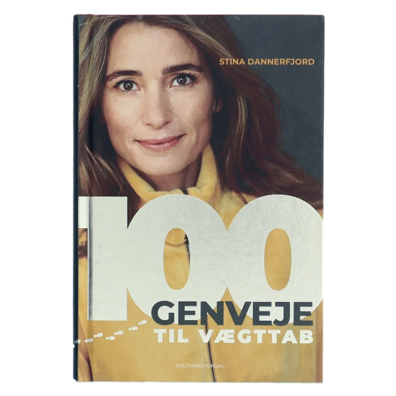 100 genveje til vægttab af Stina Dannerfjord (Bog) fra Politikens Forlag